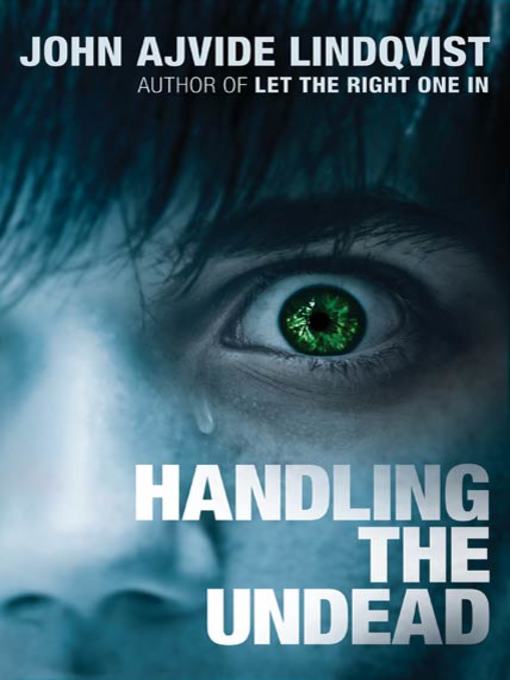 Title details for Handling the Undead by John Ajvide Lindqvist - Available